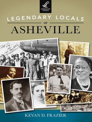 cover image of Legendary Locals of Asheville